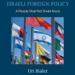 Israeli Foreign Policy: A People Shall Not Dwell Alone