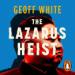 The Lazarus Heist: From Hollywood to High Finance