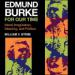 Edmund Burke for Our Time