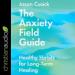 The Anxiety Field Guide