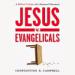 Jesus v. Evangelicals