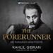 The Forerunner: His Parables and Poems