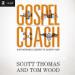 Gospel Coach: Shepherding Leaders to Glorify God