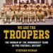 We Are the Troopers