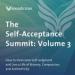 The Self-Acceptance Summit: Volume 3
