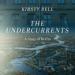 The Undercurrents: A Story of Berlin