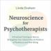Neuroscience for Psychotherapists