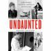 Undaunted: How Women Changed American Journalism