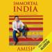 Immortal India: Young Country, Timeless Civilisation
