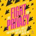 The Fight for Privacy