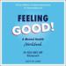 Feeling Good!: A Mental Health Workbook