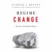 Regime Change: Toward a Postliberal Future