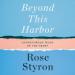 Beyond This Harbor: Adventurous Tales of the Heart