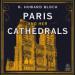 Paris and Her Cathedrals