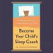 Become Your Child's Sleep Coach