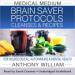 Medical Medium Brain Saver Protocols, Cleanses & Recipes