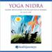 Yoga Nidra: Guided Meditations for Relaxation & Renewal