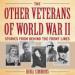 The Other Veterans of World War II