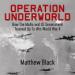 Operation Underworld