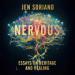 Nervous: Essays on Heritage and Healing