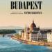 Budapest: Portrait of a City Between East and West