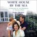 White House by the Sea