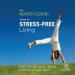 The Mayo Clinic Guide to Stress-Free Living