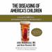 The Diseasing of America's Children