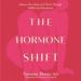 The Hormone Shift