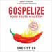 Gospelize Your Youth Ministry