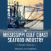 The Mississippi Gulf Coast Seafood Industry