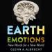 Earth Emotions: New Words for a New World