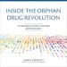 Inside the Orphan Drug Revolution