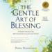 The Gentle Art of Blessing