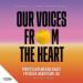 Our Voices from the Heart