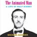 The Animated Man: A Life of Walt Disney