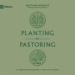 Planting by Pastoring