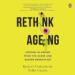 Rethink Ageing