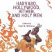 Harvard, Hollywood, Hitmen, and Holy Men
