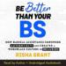 Be Better than Your BS