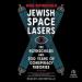 Jewish Space Lasers