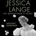 Jessica Lange: An Adventurer's Heart