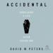 Accidental: Rebuilding a Life After Taking One