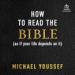 How to Read the Bible (as if Your Life Depends on It)