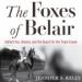 The Foxes of Belair