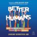 Better Humans