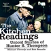 The Kitchen Readings: Untold Stories of Hunter S. Thompson