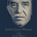 Gabriel Garcia Marquez: A Life