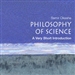 The Philosophy of Science: A Very Short Introduction