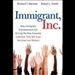 Immigrant, Inc.